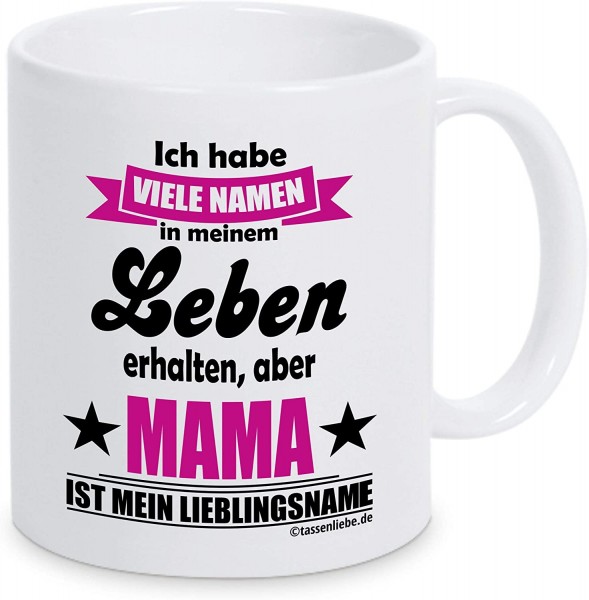 Tasse mit Spruch "Mama ist mein Lieblingsname"
